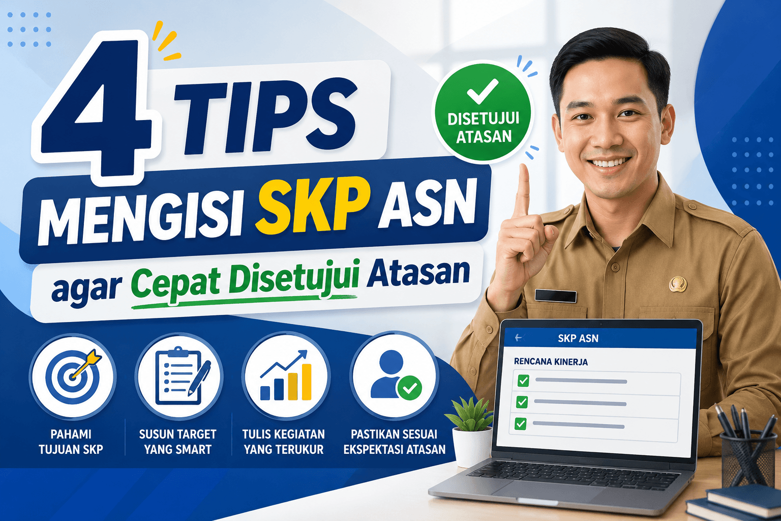 4 Tips Mengisi SKP ASN agar Cepat Disetujui Atasan