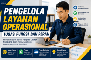 Pengelola Layanan Operasional